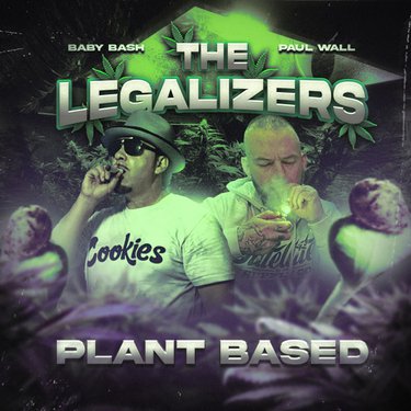 Paul Wall & Baby Bash – The Legalizers 3: Plant Based (WEB) (2022) (320 kbps)
