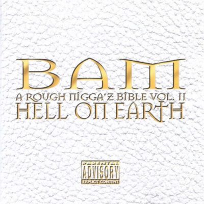 BAM – A Rough Nigga’z Bible Vol. II Hell On Earth (CD) (2000) (FLAC + 320 kbps)