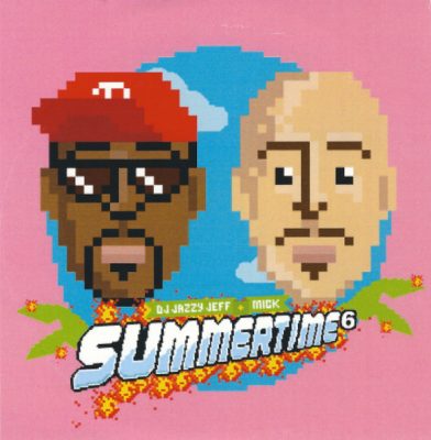 DJ Jazzy Jeff & Mick Boogie – Summertime Vol. 6 (WEB) (2015) (320 kbps)