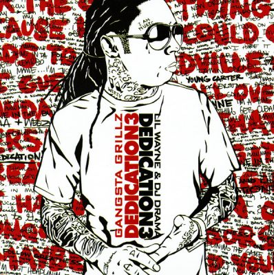 DJ Drama & Lil Wayne – Dedication 3 (CD) (2008) (FLAC + 320 kbps)