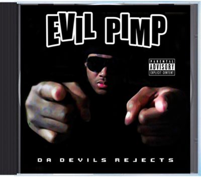 Evil Pimp – Da Devils Rejects (Reissue CD) (2015-2020) (FLAC + 320 kbps)
