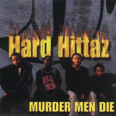 Hard Hittaz – Murder Men Die EP (CD) (2001) (FLAC + 320 kbps)