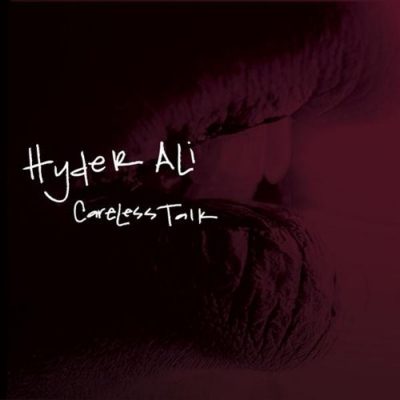 Hyder Ali – Careless Talk EP (CD) (2009) (320 kbps)