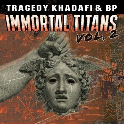 BP & Tragedy Khadafi – Immortal Titans, Vol. 2 (WEB) (2022) (320 kbps)