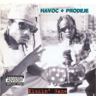 Havoc & Prodeje – Kickin’ Game (Reissue CD) (1994-2022) (FLAC + 320 kbps)