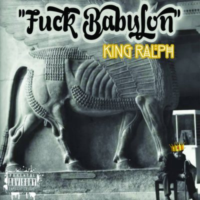 King Ralph – Fuck Babylon (WEB) (2022) (320 kbps)