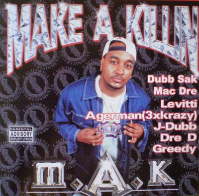 M.A.K. – Make A Killin (CD) (2000) (FLAC + 320 kbps)