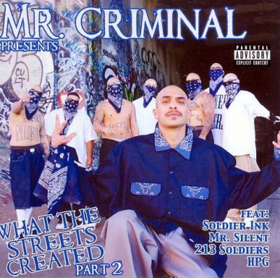 Mr. Criminal Presents – What The Streets Created, Part 2 (CD) (2006) (FLAC + 320 kbps)