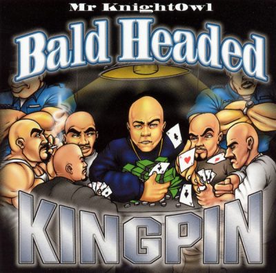Mr. KnightOwl – Bald Headed Kingpin (CD) (2001) (FLAC + 320 kbps)
