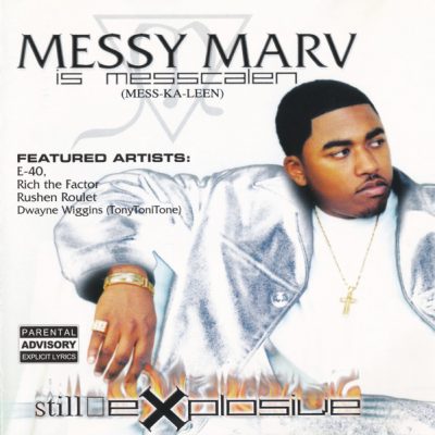 Messy Marv – Still Explosive (CD) (2001) (FLAC + 320 kbps)