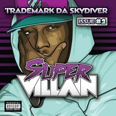 Trademark Da Skydiver – Super Villain Issue #2 (CD) (2010) (FLAC + 320 kbps)