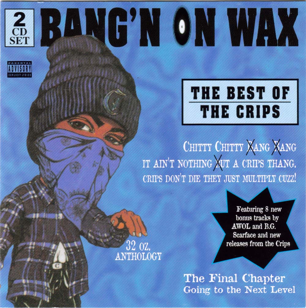 Bang n. Bloods Crips Bangin on Wax. Crips nationwide Rip Ridaz 1995. Crips album. Bangin on Wax 2.