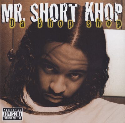 Mr. Short Khop – Da Khop Shop (Reissue CD) (2001-2008) (FLAC + 320 kbps)