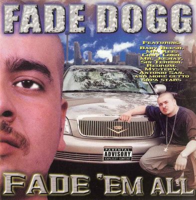 Fade Dogg – Fade Em All (CD) (2002) (FLAC + 320 kbps)