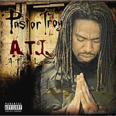 Pastor Troy – A.T.L. (A-Town Legend) (CD) (2008) (FLAC + 320 kbps)