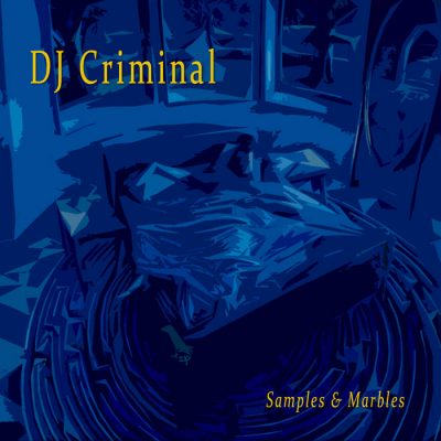 DJ Criminal – Samples & Marbles (WEB) (2016) (320 kbps)