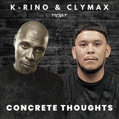 K-Rino & Clymax – Concrete Thoughts (CD) (2022) (FLAC + 320 kbps)