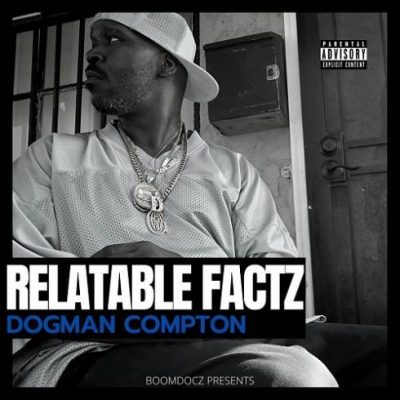 Dogman Compton – Relatable Factz (WEB) (2022) (320 kbps)