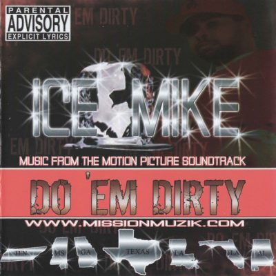 Ice Mike – Do ‘Em Dirty (OST) (CD) (2006) (FLAC + 320 kbps)