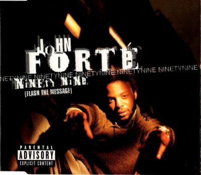 John Forté – Ninety Nine (Flash The Message) (CDM) (1998) (FLAC + 320 kbps)