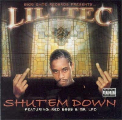 Lil’ Tec – Shut’Em Down (CD) (2002) (FLAC + 320 kbps)