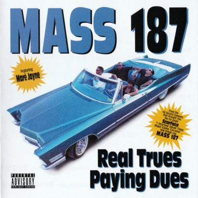Mass 187 – Real Trues Paying Dues (Reissue 2xCD) (1995-2022) (FLAC + 320 kbps)