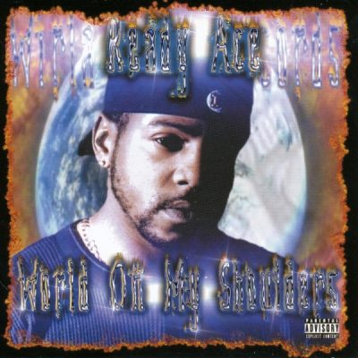 Ready Ace – World On My Shoulders (CD) (2000) (FLAC + 320 kbps)