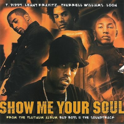 Lenny Kravitz, P. Diddy, Loon & Pharrell Williams – Show Me Your Soul (CDS) (2003) (FLAC + 320 kbps)