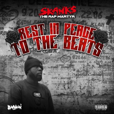 Skanks The Rap Martyr – Rest In Peace To The Beats (WEB) (2022) (320 kbps)