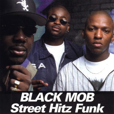 Black Mob – Street Hitz Funk (CD) (1995) (FLAC + 320 kbps)