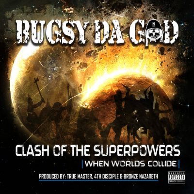 Bugsy Da God – Clash Of The Superpowers (When Worlds Collide) (WEB) (2022) (320 kbps)