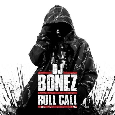 DJ Bonez – Roll Call (WEB) (2007) (FLAC + 320 kbps)