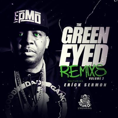 Erick Sermon – Green Eyed Remixes 2 (WEB) (2018) (FLAC + 320 kbps)