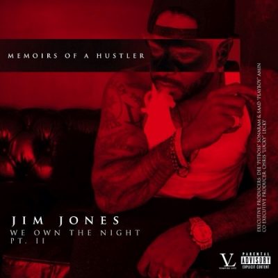 Jim Jones – We Own The Night Pt. II: Memoirs Of A Hustler (WEB) (2014) (FLAC + 320 kbps)