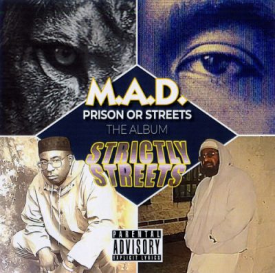 M.A.D. – Prison Or Streets: The Album (CD) (2022) (FLAC + 320 kbps)