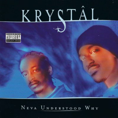 Krystal – Neva Understood Why EP (CD) (1998) (FLAC + 320 kbps)