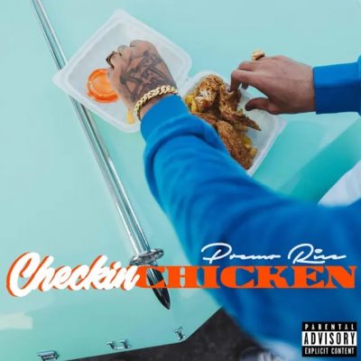 Premo Rice – Checkin’ Chicken EP (WEB) (2022) (320 kbps)