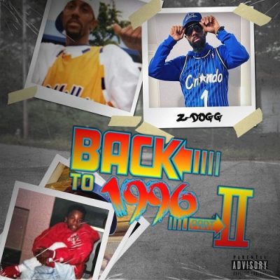 Z-Dogg – Back To 1996 Part II (WEB) (2022) (320 kbps)