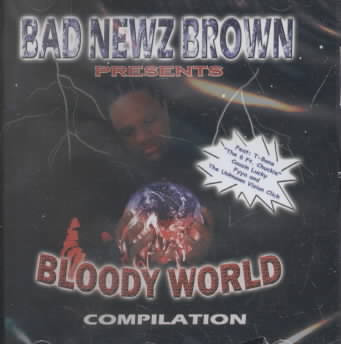 Bad Newz Brown – Bloody World Compilation (CD) (2000) (FLAC + 320 kbps)