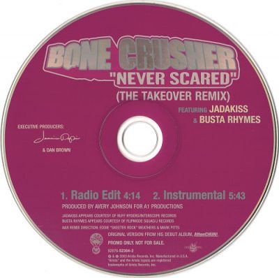 Bone Crusher – Never Scared (The Takeover Remix) (Promo CDS) (2003) (FLAC + 320 kbps)