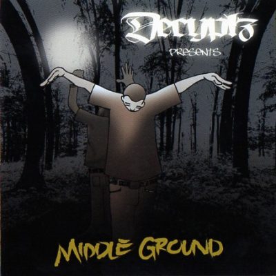 Decyplz – Presents Middle Ground (CD) (2005) (FLAC + 320 kbps)