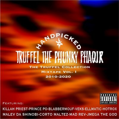 Truffel The Phunky Phaqir – Handpicked: The Truffel Collection, Mixtape Vol. 1 (2010-2020) (2020) (FLAC + 320 kbps)