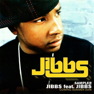 Jibbs – Jibbs Feat. Jibbs Sampler (CD) (2006) (FLAC + 320 kbps)
