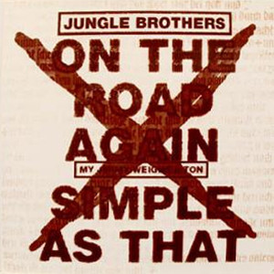 Jungle Brothers – On The Road Again / Simple As That (VLS) (1993) (FLAC + 320 kbps)