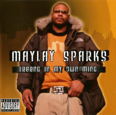 Maylay Sparks – Legend in My Own Mind (Reissue CD) (2003-2018) (FLAC + 320 kbps)