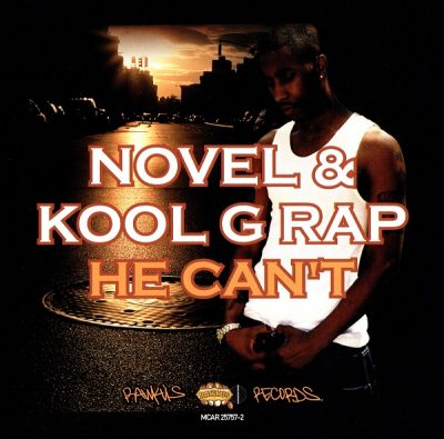 Novel & Kool G Rap – He Can’t (Promo CDS) (2002) (FLAC + 320 kbps)