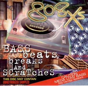 808XS – Bass Beats, Breaks And Scratches (CD) (1998) (FLAC + 320 kbps)