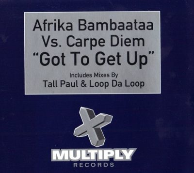 Afrika Bambaataa Vs Carpe Diem – Got To Get Up (CDS) (1998) (FLAC + 320 kbps)