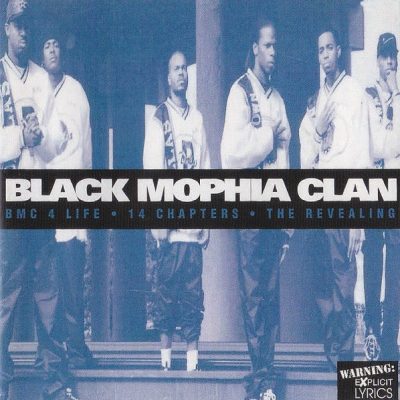 Black Mophia Clan – BMC 4 Life – 14 Chapters – The Revealing (Remastered CD) (1996-2022) (FLAC + 320 kbps)