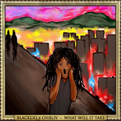 BlackLiq & Ohbliv – What Will It Take EP (WEB) (2022) (320 kbps)